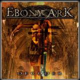Ebony Ark - Decoder